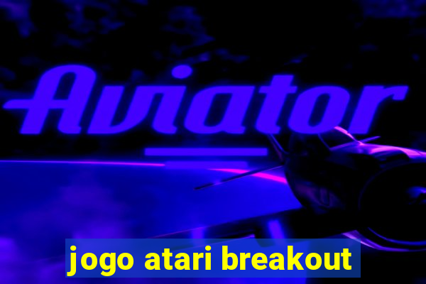 jogo atari breakout